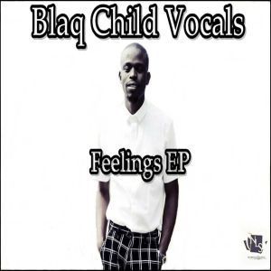Blaq Child Vocals - Buhlebendalo (Original Mix)