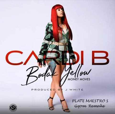 Cardi B – Bodak Yellow (Plate Maestro’s Gqom Remake)