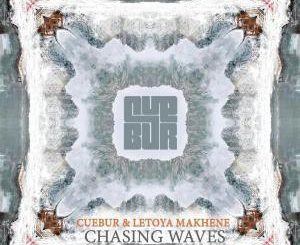 Cuebur & Letoya Makhene - Chasing Waves