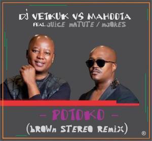 DJ Vetkuk vs Mahoota, Juice Matute & M’jokes - Potoko (Brown Stereo Remix)