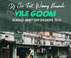 Dj Cleo - Yile Gqom (Donald Juney 2019 ExQuisite Tech) Ft. Winny Khumalo