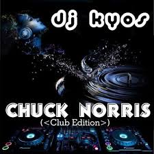 DJ Kyos - Chuck Norris club edition)