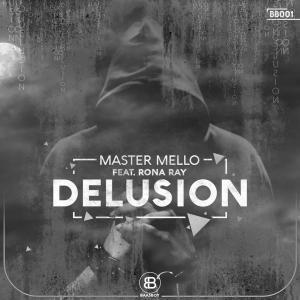 Master Mello, Rona Ray – Delusion (Blizzard Beats Deep Fusion Mix)