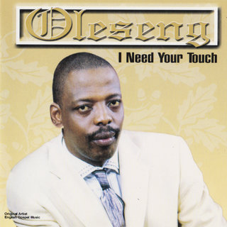 ALBUM: Oleseng - I Need Your Touch (Zip File)