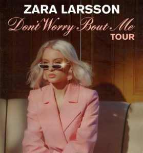 Zara Larsson – Don’t Worry Bout Me