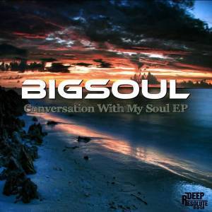 EP: BigSoul – Conversation With My Soul (Zip file)