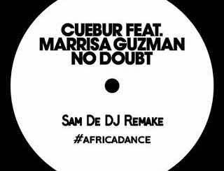 Cuebur - No Doubt (Sam De DJ Remake) Ft. Marrisa Guzman