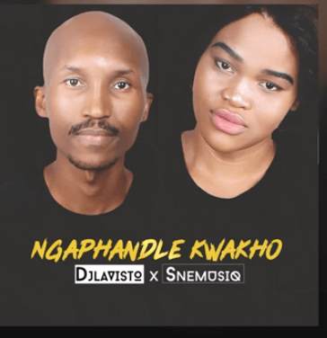 DJ Lavisto – Ngaphandle Kwakho Ft. SneMusiq