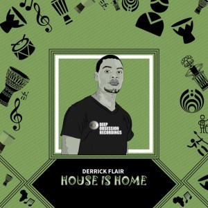 Derrick Flair - Africa My Home (Original Mix) Ft. Mamboleo