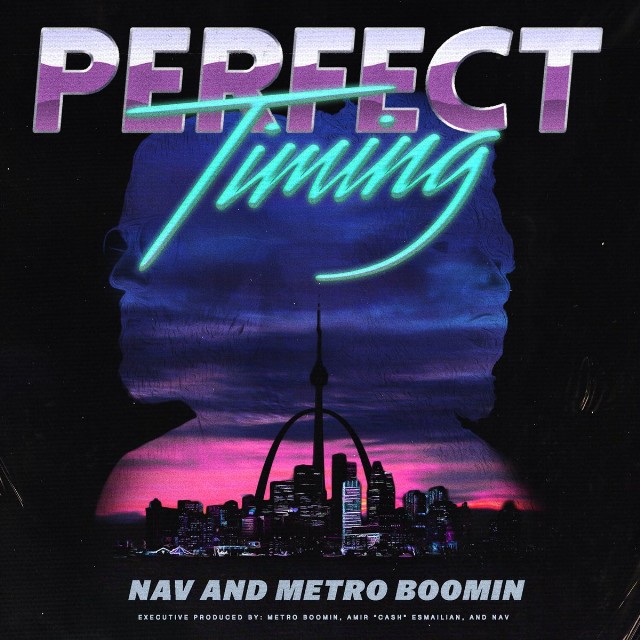 ALBUM: NAV & Metro Boomin - Perfect Timing