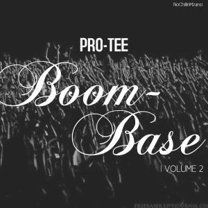 ALBUM: Pro-Tee – Boom-Base, Vol. 2 (Zip file)