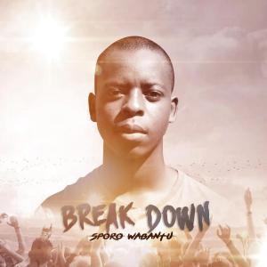 ALBUM: Sporo Wabantu – Break Down (Zip File)
