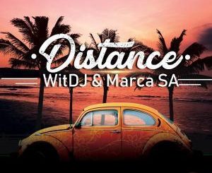 WitDJ & MarcaSA - Distance