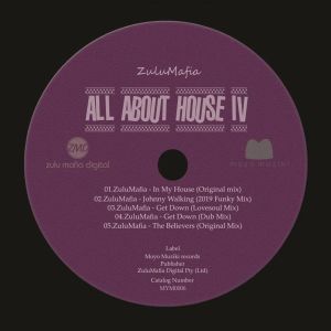 EP: ZuluMafia: All About House IV (Zip file)