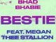 Bhad Bhabie – Bestie Ft. Megan Thee Stallion
