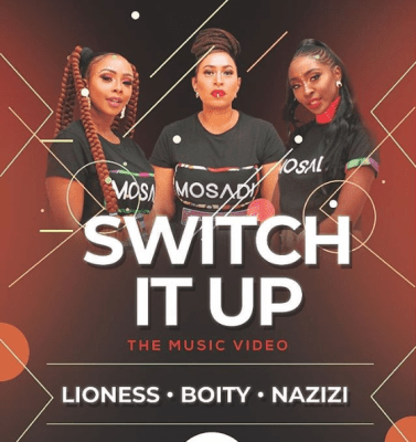 Boity, Lioness & Nazizi - Switch It Up