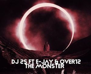 Ep: Dj 2-s, E-jay & Over12 – the Monster