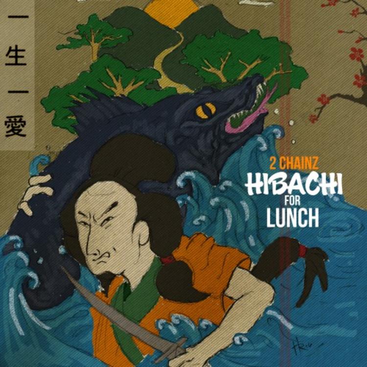 EP: 2 Chainz - Hibachi for Lunch