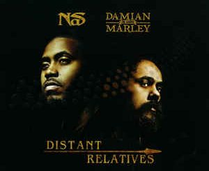 ALBUM: Nas & Damian "Jr. Gong" Marley - Distant Relatives (Bonus Track Version)