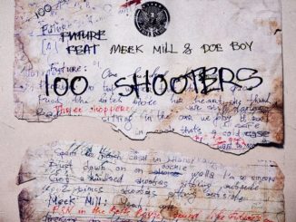 Future Ft. Meek Mill & Doe Boy – 100 Shooters