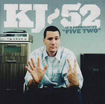 ALBUM: KJ-52 - It's Pronounced Five Two