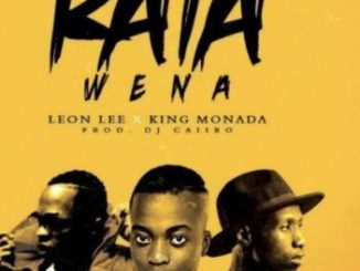 King Monada – Ke Rata Wena Ft. Leon Lee