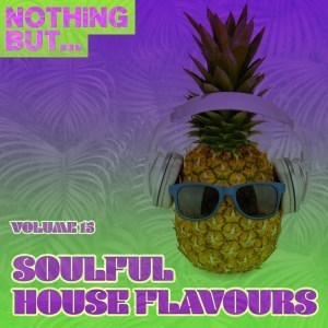 Album: Va – Nothing But… Soulful House Flavours, Vol. 15