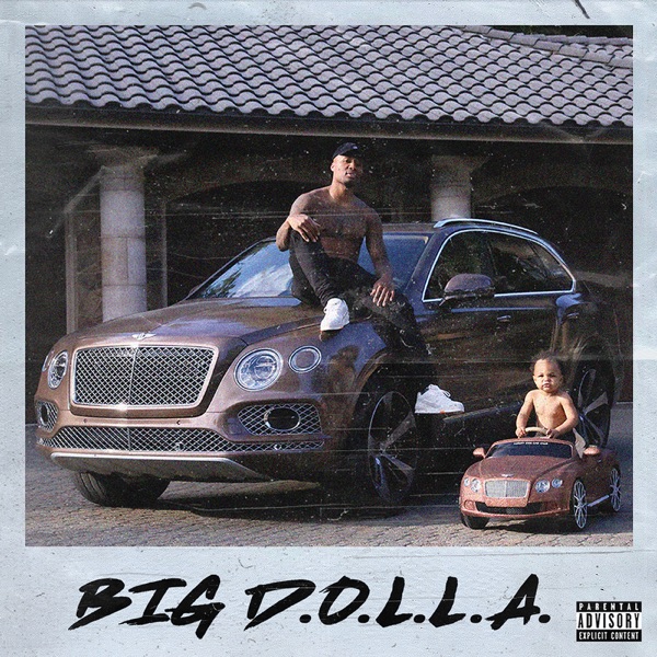 ALBUM: Dame D.O.L.L.A. – Big D.O.L.L.A.