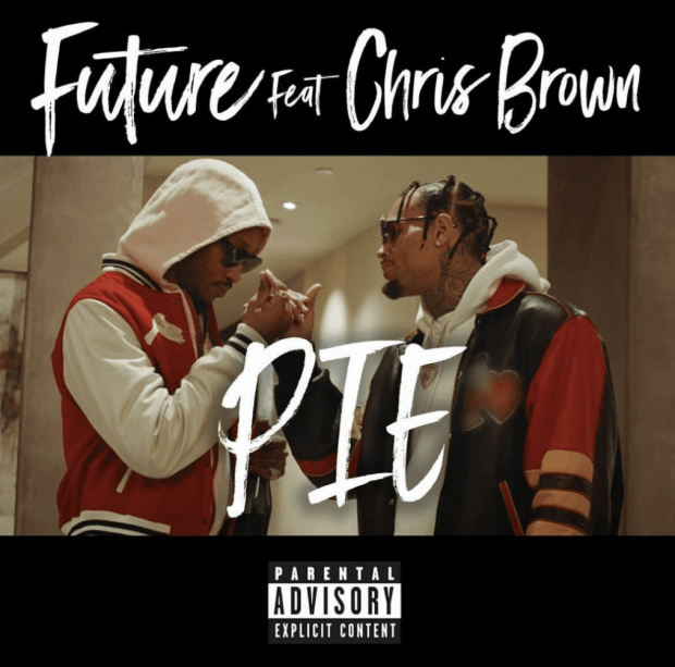 Future – Pie Ft. Chris Brown