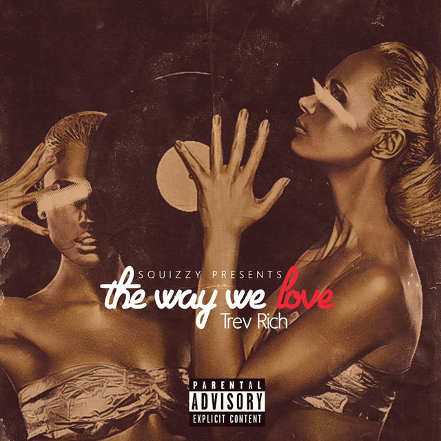 ALBUM: Trev Rich - The Way We Love