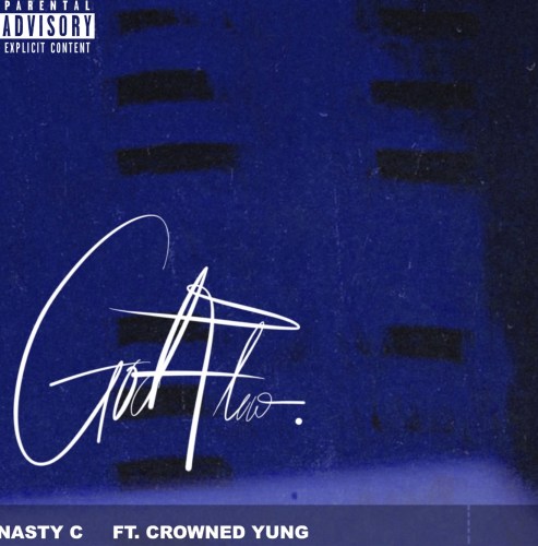 Nasty C Ft. Crowned Yung – God Flow
