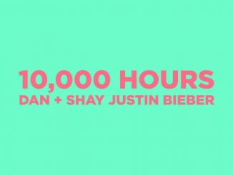 Dan + Shay & Justin Bieber – 10,000 Hours