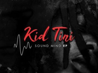 EP: Kid Tini – Sound Mind