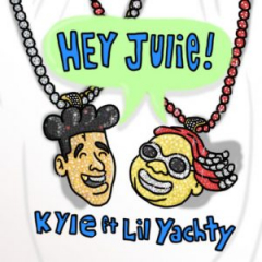 Kyle Ft. Lil Yachty – Hey Julie!