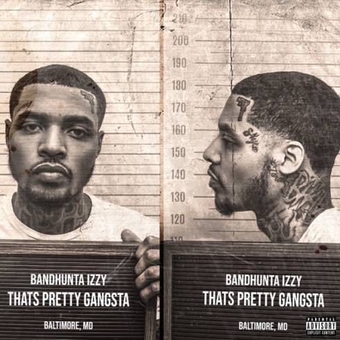 ALBUM: Bandhunta Izzy – That’s Pretty Gangsta
