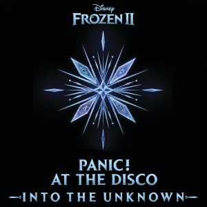 Panic! At the Disco – Into the Unknown (From “Frozen 2”)
