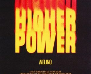 Avelino – Higher Power