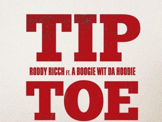 Roddy Ricch Ft. A Boogie Wit Da Hoodie – Tip Toe