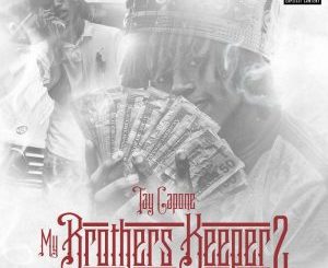 ALBUM: Tay Capone – My Brothers Keeper 2