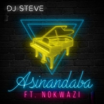DJ Steve Ft. Nokwazi – Asinandaba