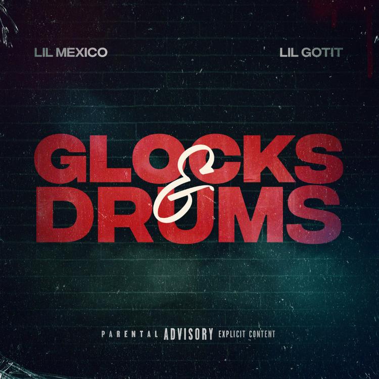 Lil Mexico Ft. Lil Gotit – Glocks & Drums