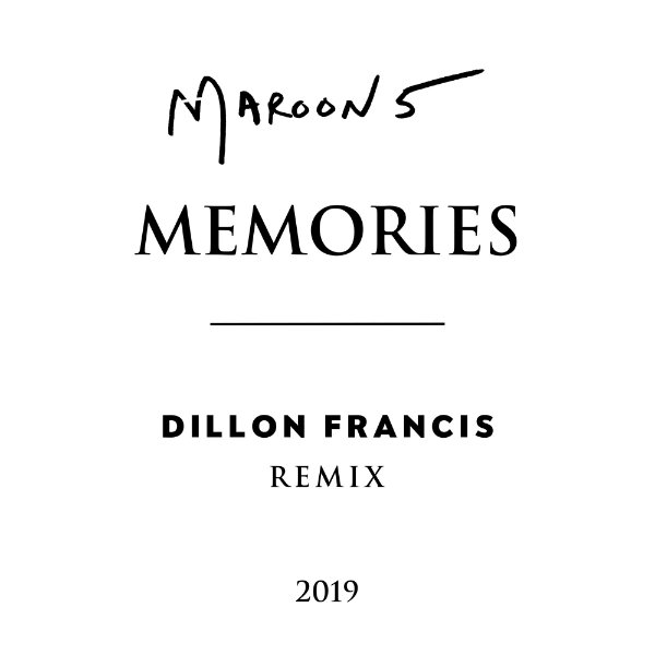 Maroon 5 – Memories (Dillon Francis Remix)