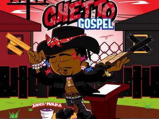ALBUM: Sauce Walka – Sauce Ghetto Gospel 2