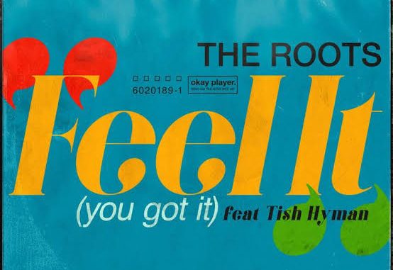 The Roots – Feel It You Got It