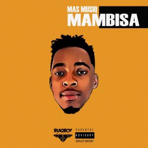 Mas Musiq – In and Out ft Dj Maphorisa X Kabza De Small X Team Mosha & BlakLez