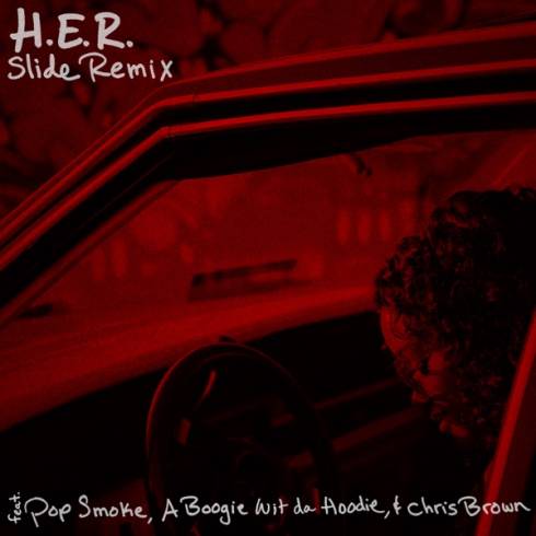 H.E.R. – Slide (Remix) [feat. Pop Smoke, A Boogie wit da Hoodie & Chris Brown]