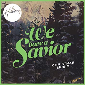 ALBUM: Hillsong Worship - We Have A Savior