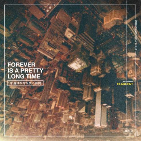 ALBUM: Elaquent – Forever Is A Pretty Long Time