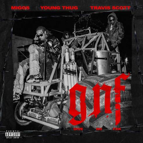 Migos – Give No Fxk (feat. Travis Scott & Young Thug)