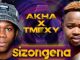 Akha & TMexy – Sizongena